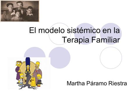 El modelo sistémico en la Terapia Familiar