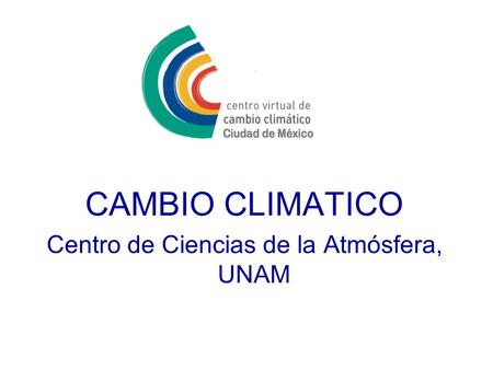 Centro de Ciencias de la Atmósfera, UNAM