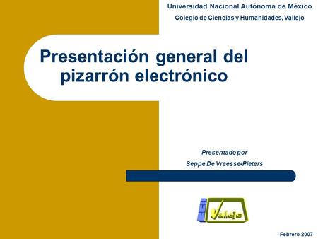 Presentación general del pizarrón electrónico