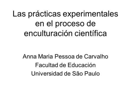 Las prácticas experimentales en el proceso de enculturación científica