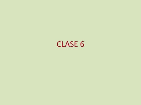CLASE 6.