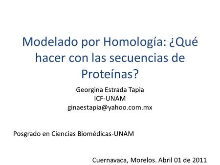 Modelado por Homología: ¿Qué hacer con las secuencias de Proteínas?