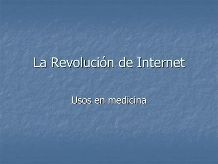 La Revolución de Internet