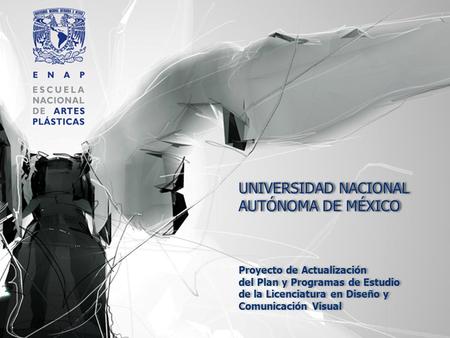 UNIVERSIDAD NACIONAL AUTÓNOMA DE MÉXICO Proyecto de Actualización