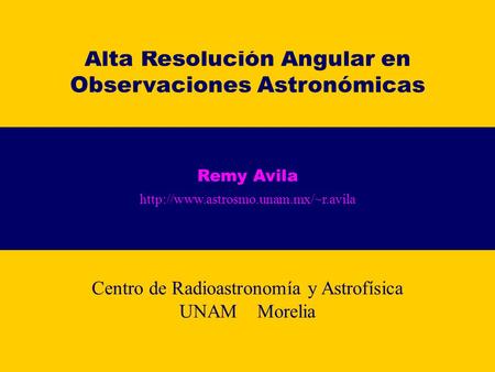 Alta Resolución Angular en Observaciones Astronómicas