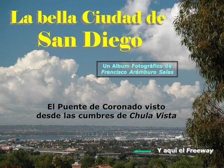 San Diego La bella Ciudad de El Puente de Coronado visto