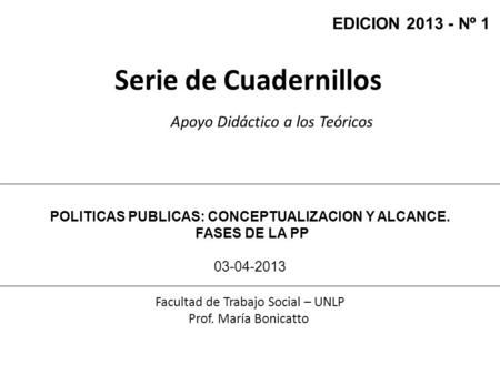 POLITICAS PUBLICAS: CONCEPTUALIZACION Y ALCANCE.