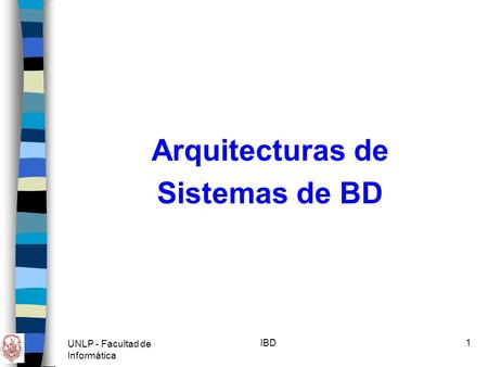 Arquitecturas de Sistemas de BD
