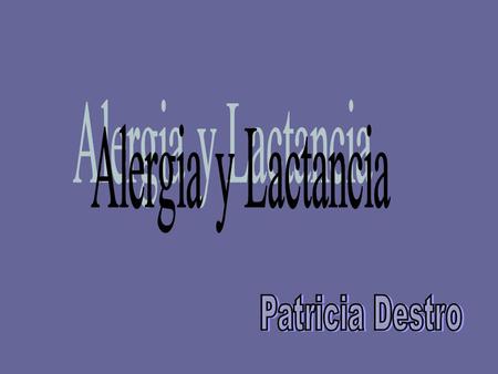 Alergia y Lactancia Patricia Destro.