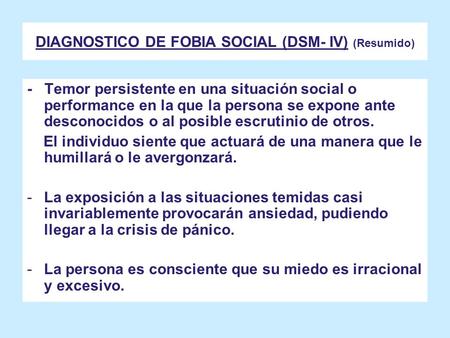 DIAGNOSTICO DE FOBIA SOCIAL (DSM- IV) (Resumido)