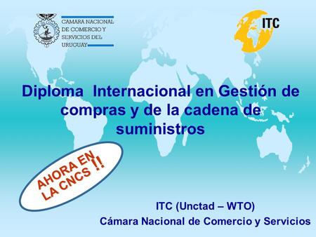 ITC (Unctad – WTO) Cámara Nacional de Comercio y Servicios