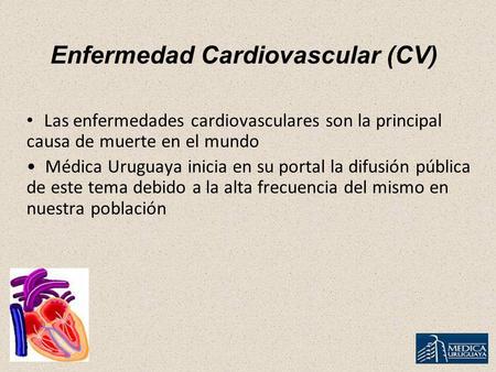 Enfermedad Cardiovascular (CV)