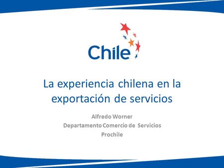 La experiencia chilena en la exportación de servicios