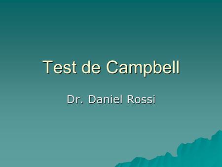Test de Campbell Dr. Daniel Rossi.