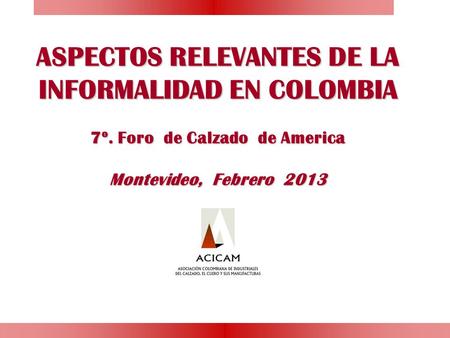 ASPECTOS RELEVANTES DE LA INFORMALIDAD EN COLOMBIA 7º