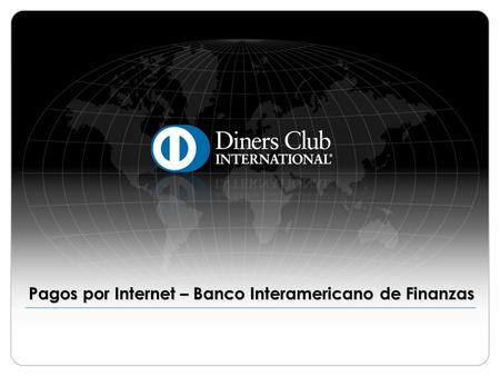 Pagos por Internet – Banco Interamericano de Finanzas.
