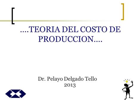 ….TEORIA DEL COSTO DE PRODUCCION….