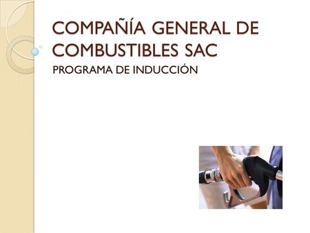 COMPAÑÍA GENERAL DE COMBUSTIBLES SAC
