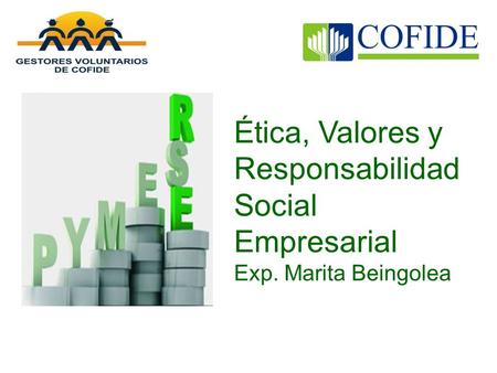 Ética, Valores y Responsabilidad Social Empresarial Exp