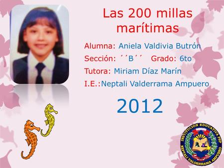 Las 200 millas marítimas Alumna: Aniela Valdivia Butrón