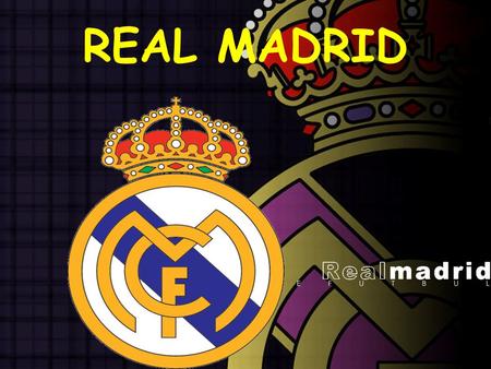 REAL MADRID.