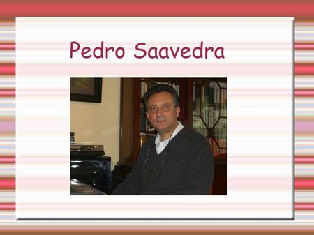Pedro Saavedra.