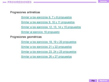 Progresiones aritméticas Similar a los ejercicios 6, 7 y 8 propuestos