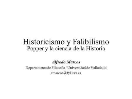 Historicismo y Falibilismo