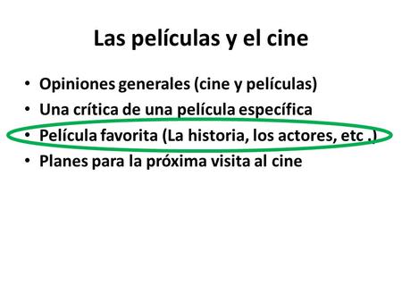 Las películas y el cine Opiniones generales (cine y películas)