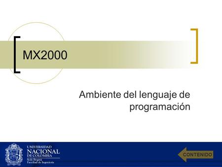 MX2000 Ambiente del lenguaje de programación CONTENIDO.