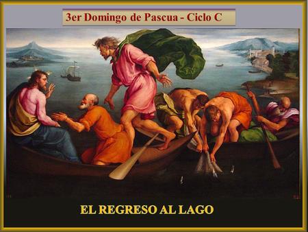 3er Domingo de Pascua - Ciclo C