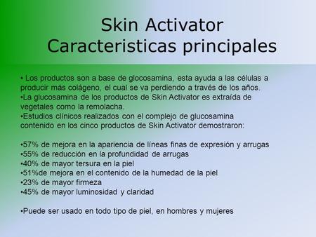 Skin Activator Caracteristicas principales