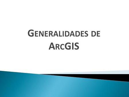 Generalidades de ArcGIS