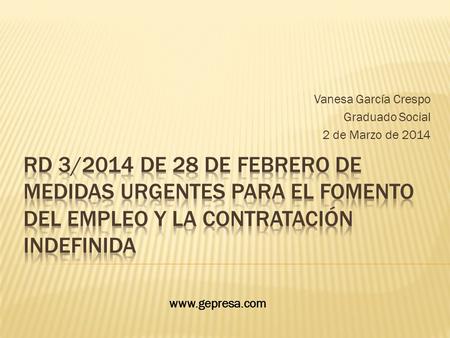 Vanesa García Crespo Graduado Social 2 de Marzo de 2014
