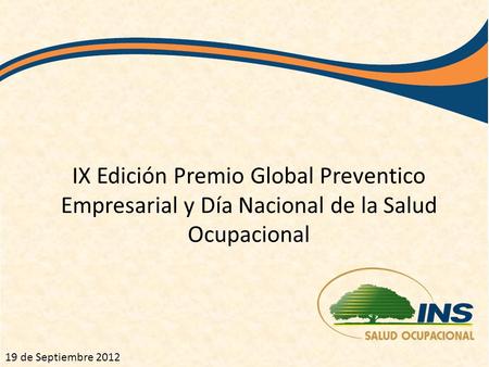 IX Edición Premio Global Preventico Empresarial y Día Nacional de la Salud Ocupacional 19 de Septiembre 2012.