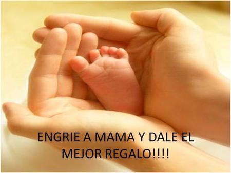 ENGRIE A MAMA Y DALE EL MEJOR REGALO!!!!