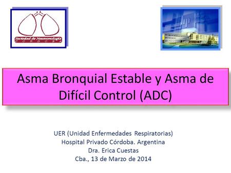 Asma Bronquial Estable y Asma de Difícil Control (ADC)