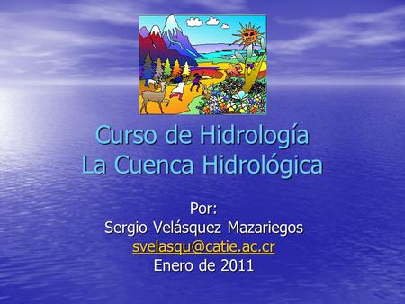 Curso de Hidrología La Cuenca Hidrológica