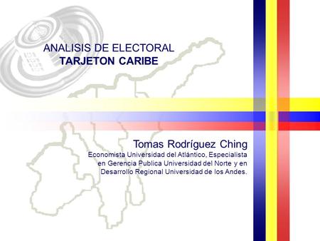 ANALISIS DE ELECTORAL TARJETON CARIBE Tomas Rodríguez Ching