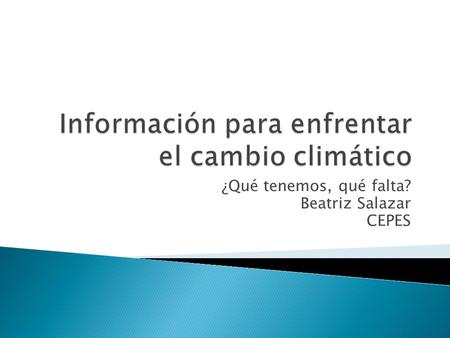 Información para enfrentar el cambio climático