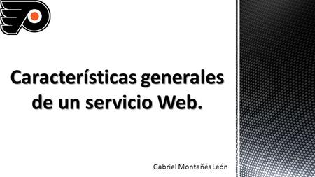 Características generales de un servicio Web.