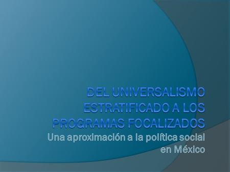 El propósito de éste trabajo es presentar los principales rasgos que han caracterizado a la política social del México postrevolucionario, así como a.