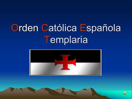 Orden Católica Española Templaria
