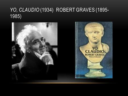 Yo, claudio (1934) ROBERT GRAVES ( )