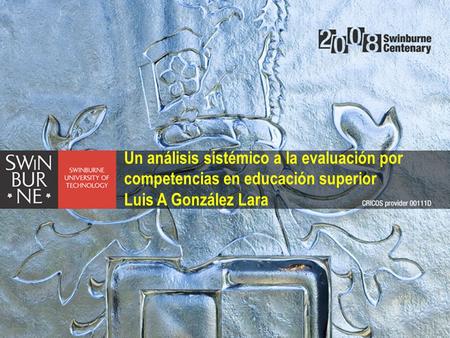 Un análisis sistémico a la evaluación por competencias en educación superior Luis A González Lara.