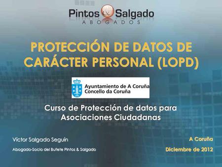 PROTECCIÓN DE DATOS DE CARÁCTER PERSONAL (LOPD)
