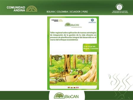 Programa BioCAN y Plan de Fortalecimiento de Capacidades en Gestión de Vida Silvestre Amazónica
