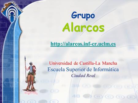 Grupo Alarcos  inf-cr. uclm