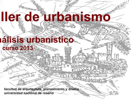 taller de urbanismo análisis urbanístico curso 2013