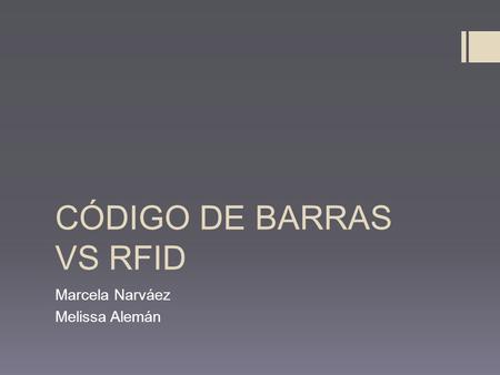 CÓDIGO DE BARRAS VS RFID